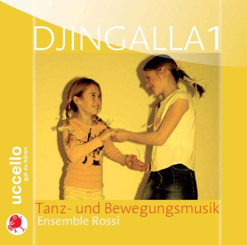 Djingalla, 1 Audio-CD, Tanz- und Bewegung: Tanz- und Bewegungsmusik