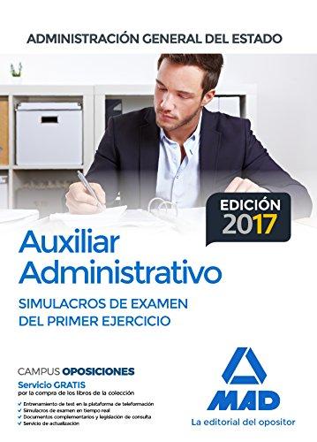 Auxiliar Administrativo de la Administración General del Estado. Simulacros de Examen del Primer Ejercicio