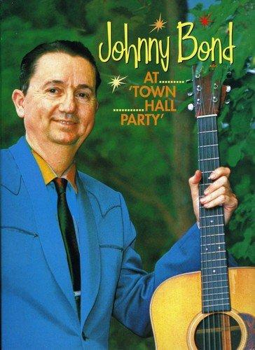 Johnny Bond - At Town Hall Party