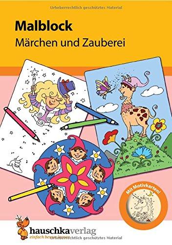 Malblock - Märchen und Zauberei ab 3 Jahre