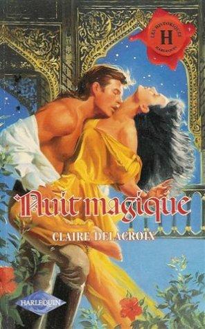 Nuit magique : Collection : Harlequin les historiques n° 132