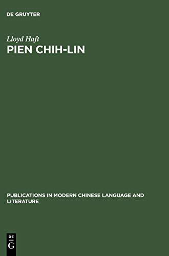 Pien Chih-Lin: A Study in Modern Chinese Poetry (Publications in Modern Chinese Language and Literature, Band 3)