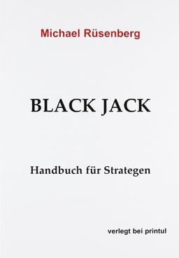 Black Jack. Handbuch für Strategen.