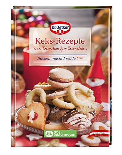 Backen macht Freude 32 FSC: Keks-Rezepte: Von Familien für Familien