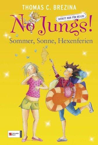 HIT: No Jungs! - Zutritt nur für Hexen: Sommer, Sonne, Hexenferien