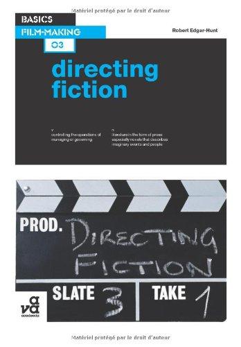 Basics Film-Making : Directing Fiction