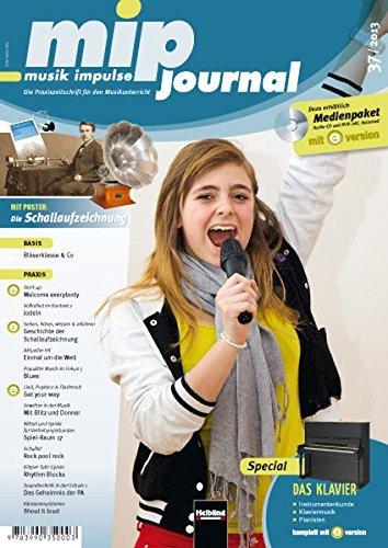 mip-journal 37/2013, Heft: Die Praxiszeitschrift für den Musikunterricht der 5. bis 10. Jahrgangsstufe