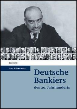 Deutsche Bankiers des 20. Jahrhunderts