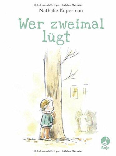 Wer zweimal lügt