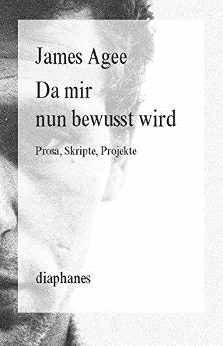 Da mir nun bewusst wird: Prosa, Skripte, Projekte (diaphanes Broschur)