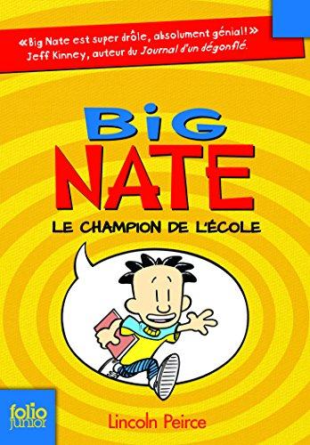 Big Nate. Vol. 1. Le champion de l'école