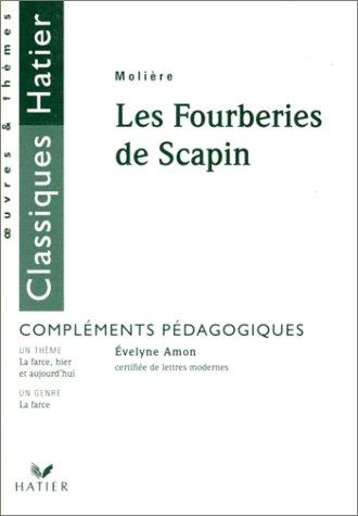 Les fourberies de Scapin : Texte intégral (Oeuvres et Themes)