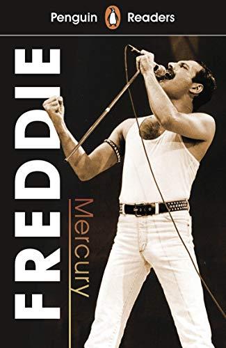 Penguin Reader Level 5: Freddie Mercury (ELT Graded Reader) (Penguin Readers Level 5)