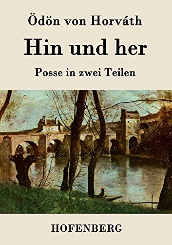 Hin und her: Posse in zwei Teilen