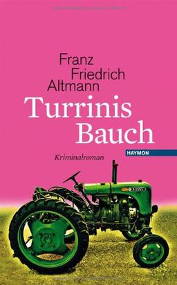 Turrinis Bauch. Kriminalroman