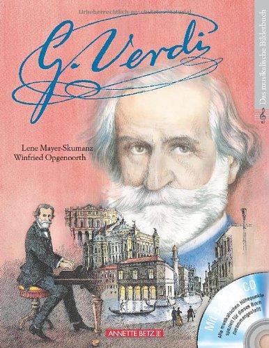 Giuseppe Verdi: Ein musikalisches Bilderbuch mit CD