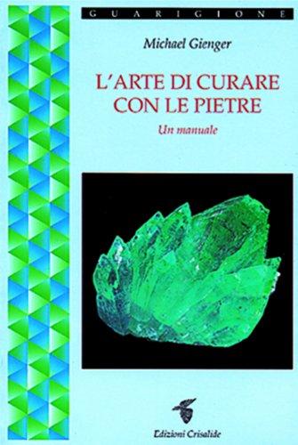 L'arte di curare con le pietre