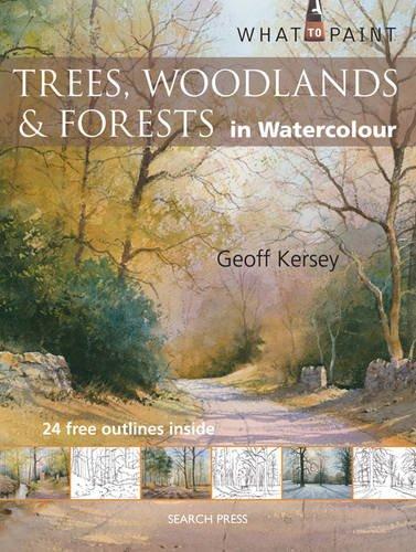 Trees, Woodland & Forests in Watercolour (What to Paint)