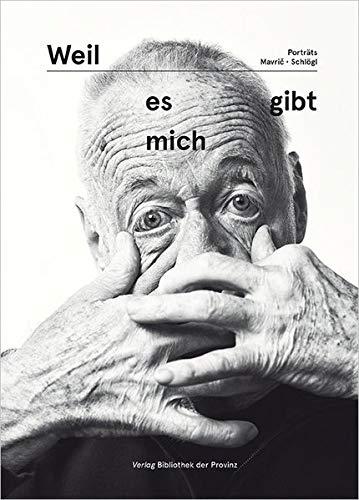 Weil es mich gibt: 24 Porträts von außergewöhnlichen Menschen