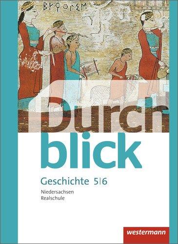 Durchblick Geschichte und Politik - Ausgabe 2015 für Realschulen in Niedersachsen: Schülerband 5 / 6