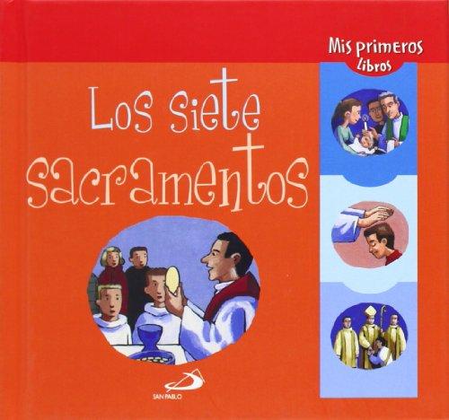 Los siete sacramentos (Mis primeros libros)