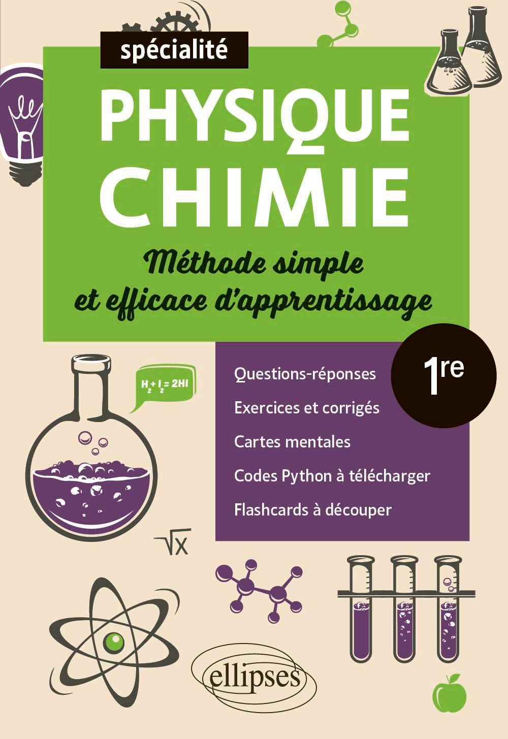 Spécialité physique chimie 1re : méthode simple et efficace d'apprentissage