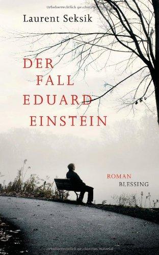 Der Fall Eduard Einstein: Roman