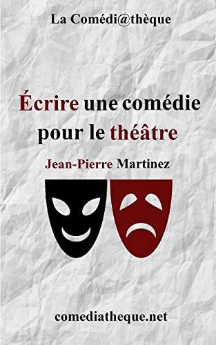 Écrire une comédie pour le théâtre