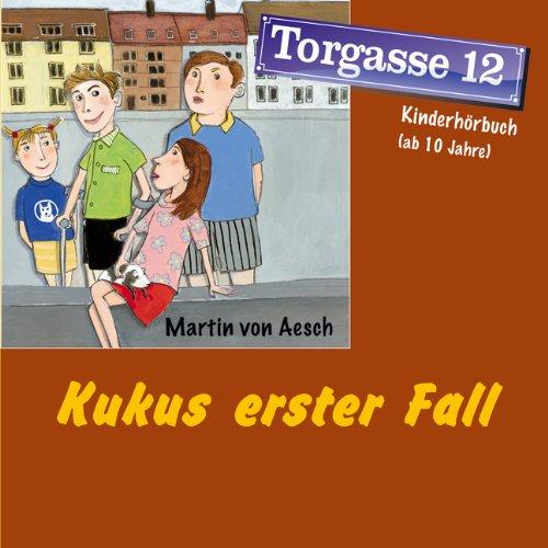 Torgasse 12 01: Kukus erster Fall