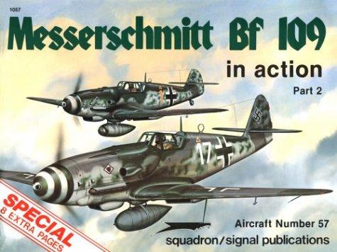 Messerschmitt Bf 109 in Action, Part 2 (Aircraft, No. 44, 57)