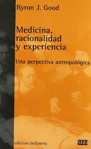 Medicina, racionalidad y experiencia : una perspectiva antropológica