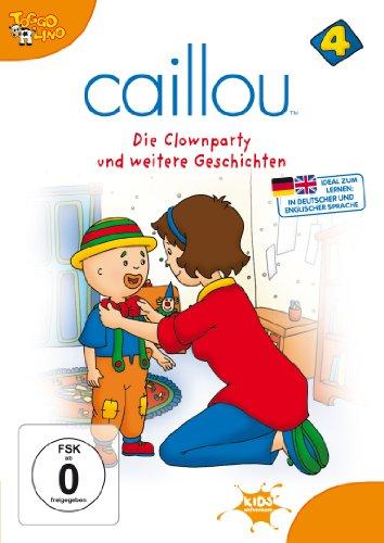 Caillou 04 - Die Clownparty und weitere Geschichten