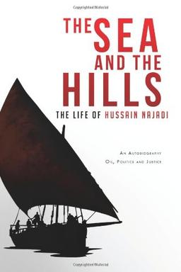 The Sea and the Hills: The Life of Hussain Najadi