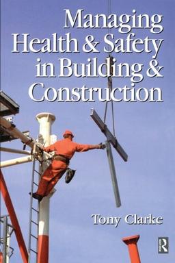 Managing Health and Safety in Building and Construction