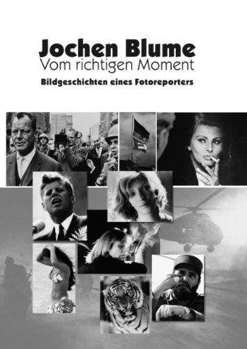 Vom richtigen Moment: Bildgeschichten eines Fotoreporters