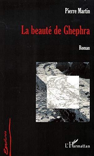 La beauté de Ghephra