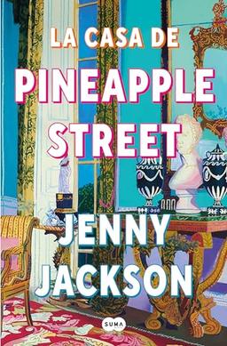 La casa de Pineapple Street (SUMA)