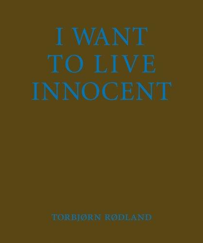 I Want to Live Innocent