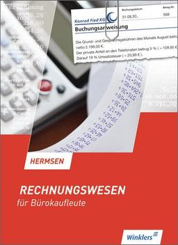 Rechnungswesen für Bürokaufleute: Schülerbuch, 18., überarbeitete Auflage, 2013