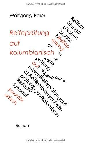 Reifeprüfung auf kolumbianisch