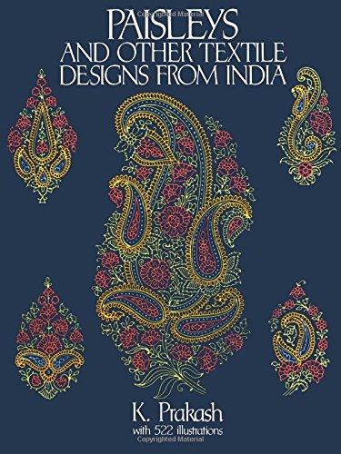 Paisleys and Other Textile Designs from India (Dover Pictorial Archives) (Dover Pictorial Archive Series)