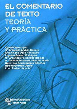 EL comentario de texto: Teoría y práctica (Libro Técnico)