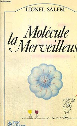 Molécule la merveilleuse