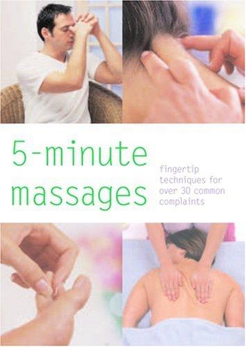 5-Minute Massages: Fingertip Techniques for Over 30 Common Complaints (Pyramid Paperbacks)