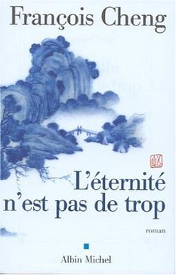 L'éternité n'est pas de trop