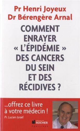 Comment enrayer l'épidémie des cancers du sein et des récidives ?