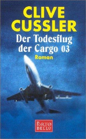 Der Todesflug der Cargo 03. Roman