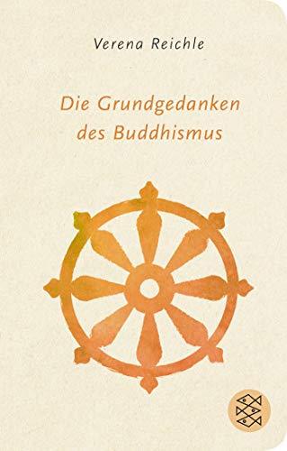 Die Grundgedanken des Buddhismus (Fischer Taschenbibliothek)