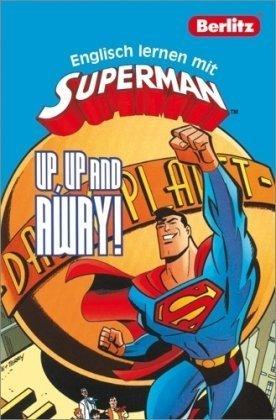 Berlitz Englisch lernen mit Superman: Up, up and away!