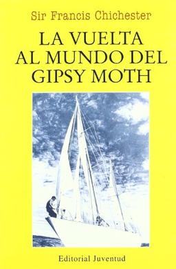 La vuelta al mundo del 'Gipsy Moth' (EN EL MAR Y LA MONTAÑA)